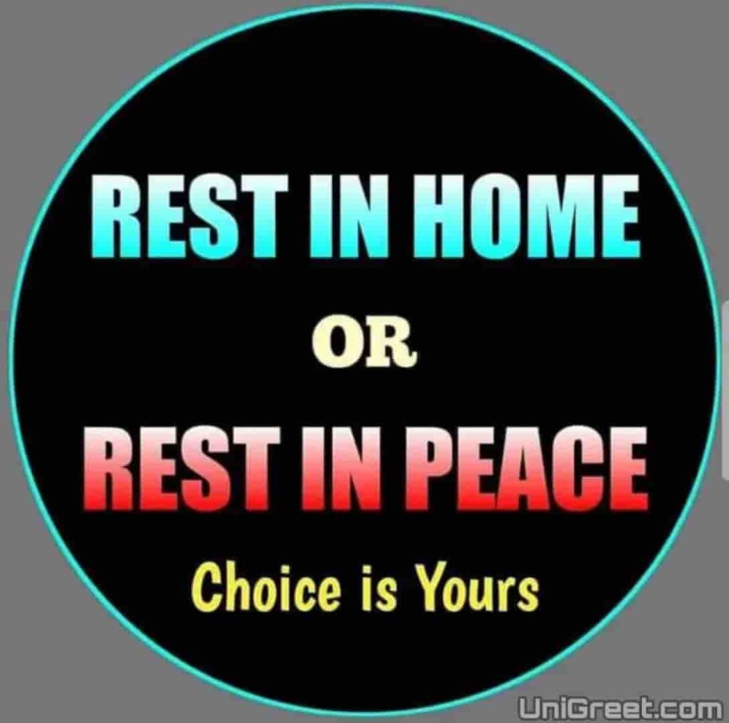 rest in home or rest in peace choice is yours quotes dp status
