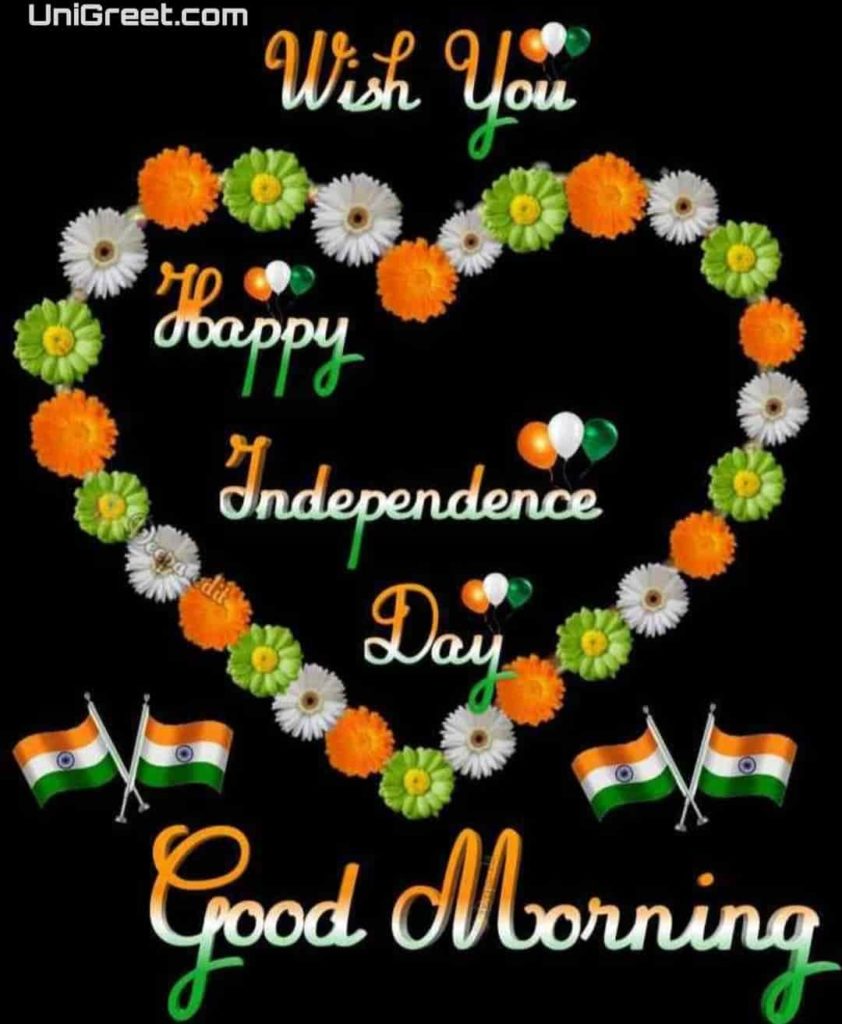 Happy Independence Day Good Morning Wishes