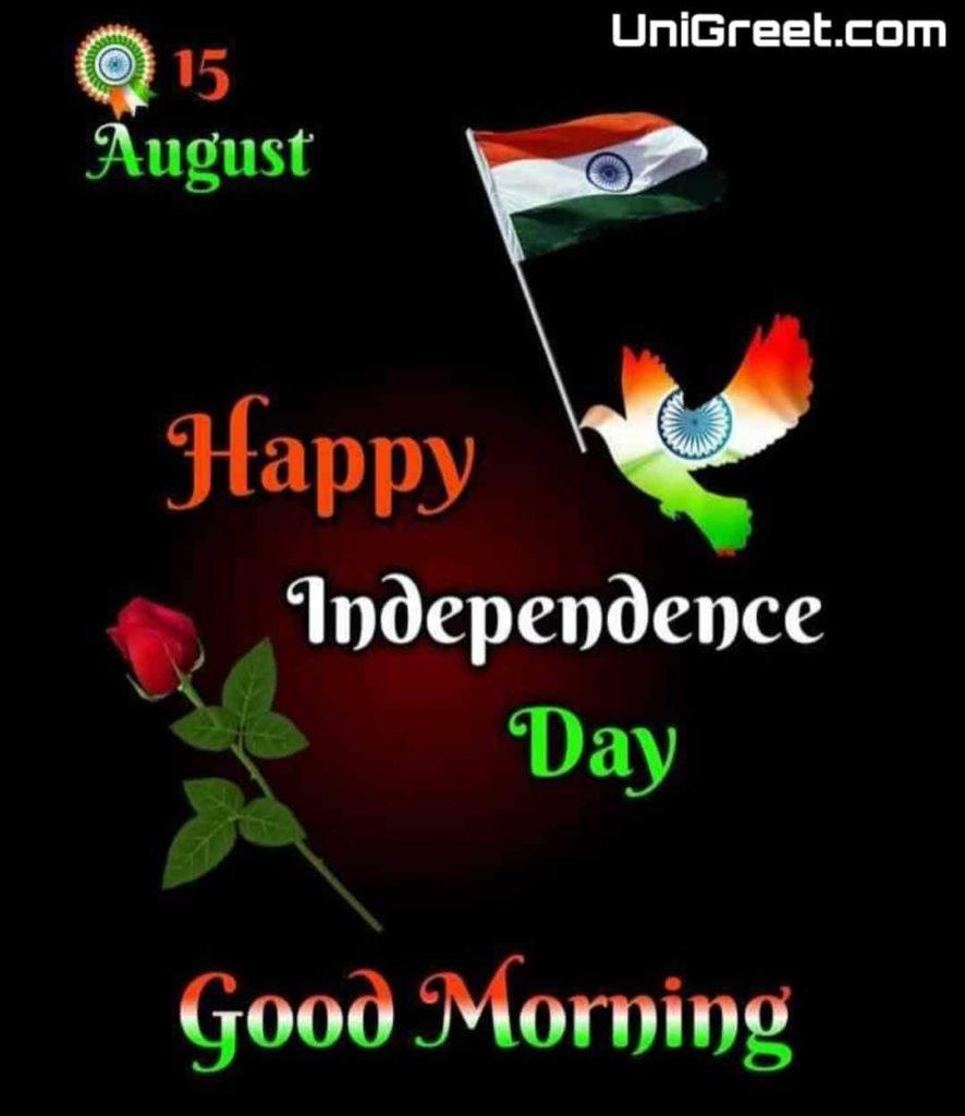 happy independence day good morning images﻿ photos free download