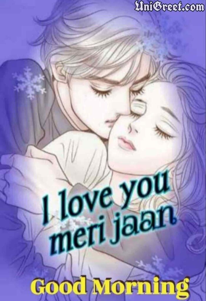 i love you meri jaan good morning
