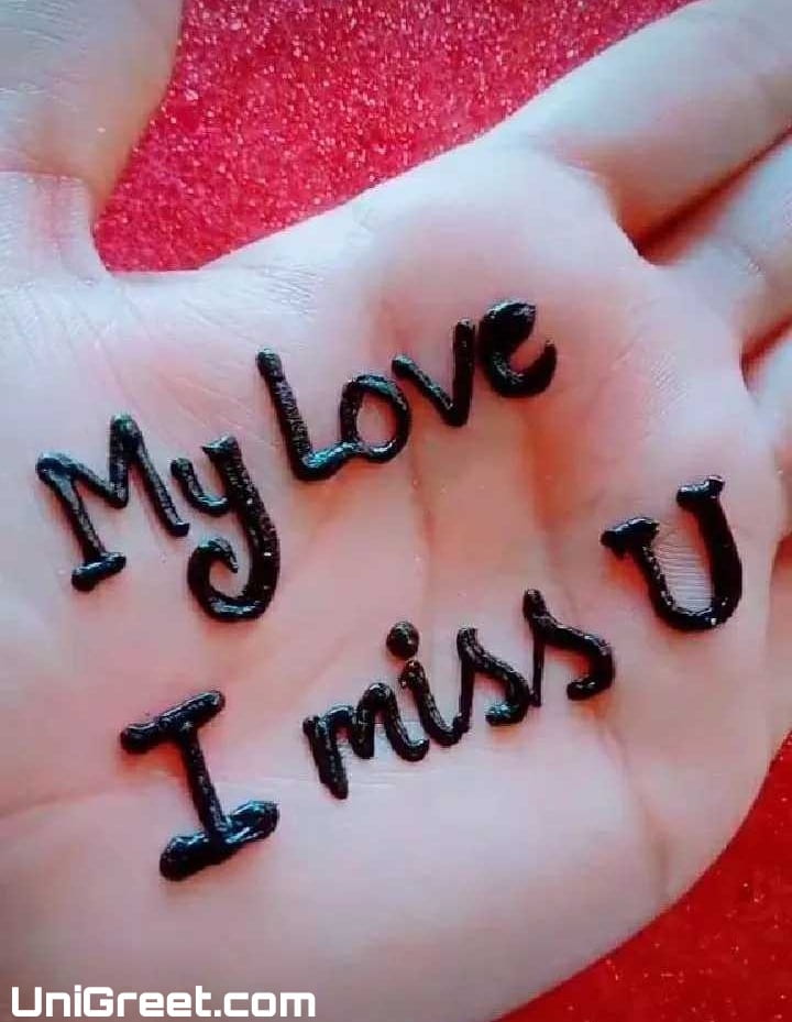 My love I miss you