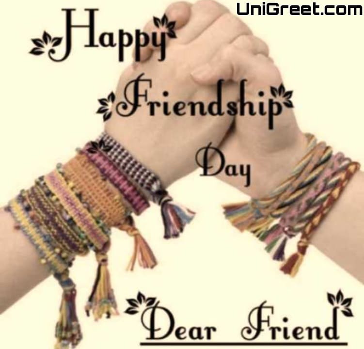 Happy friendship day dear friend