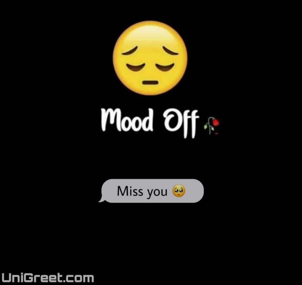 mood off i miss you dp