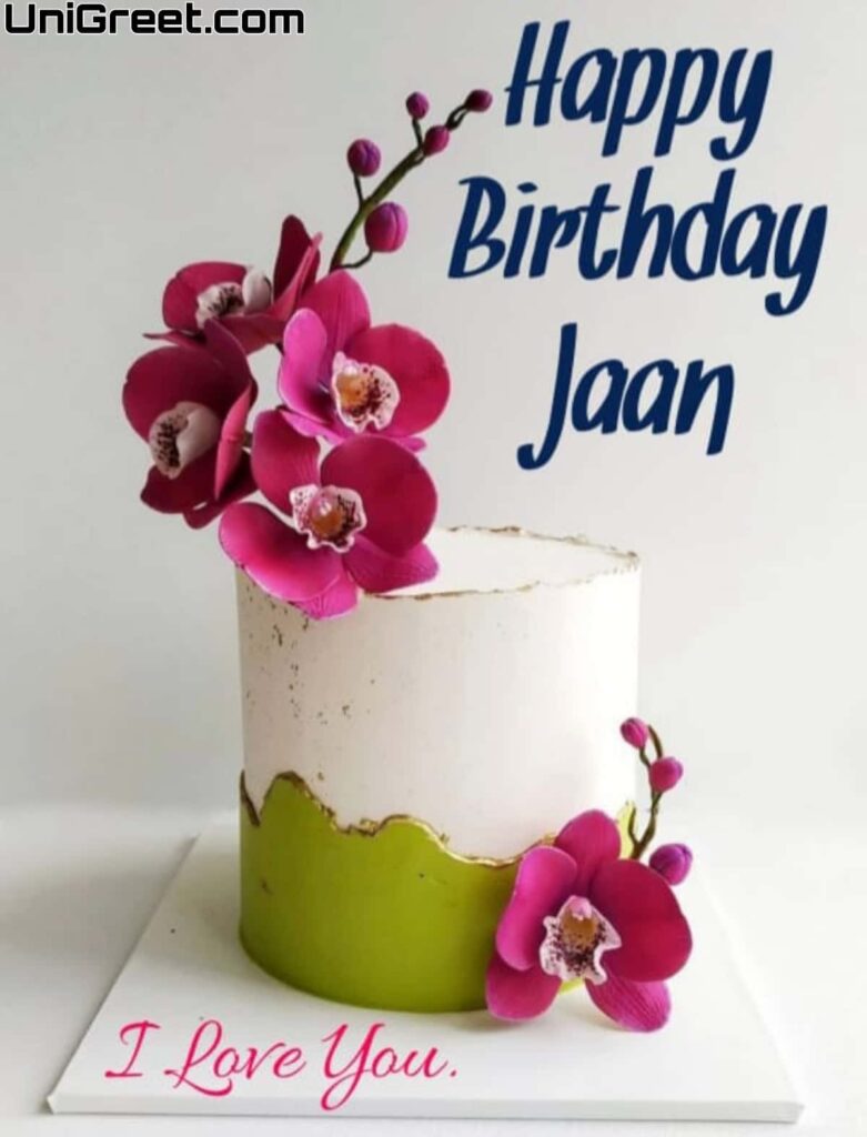 Happy Birthday Jaan. I love you.
