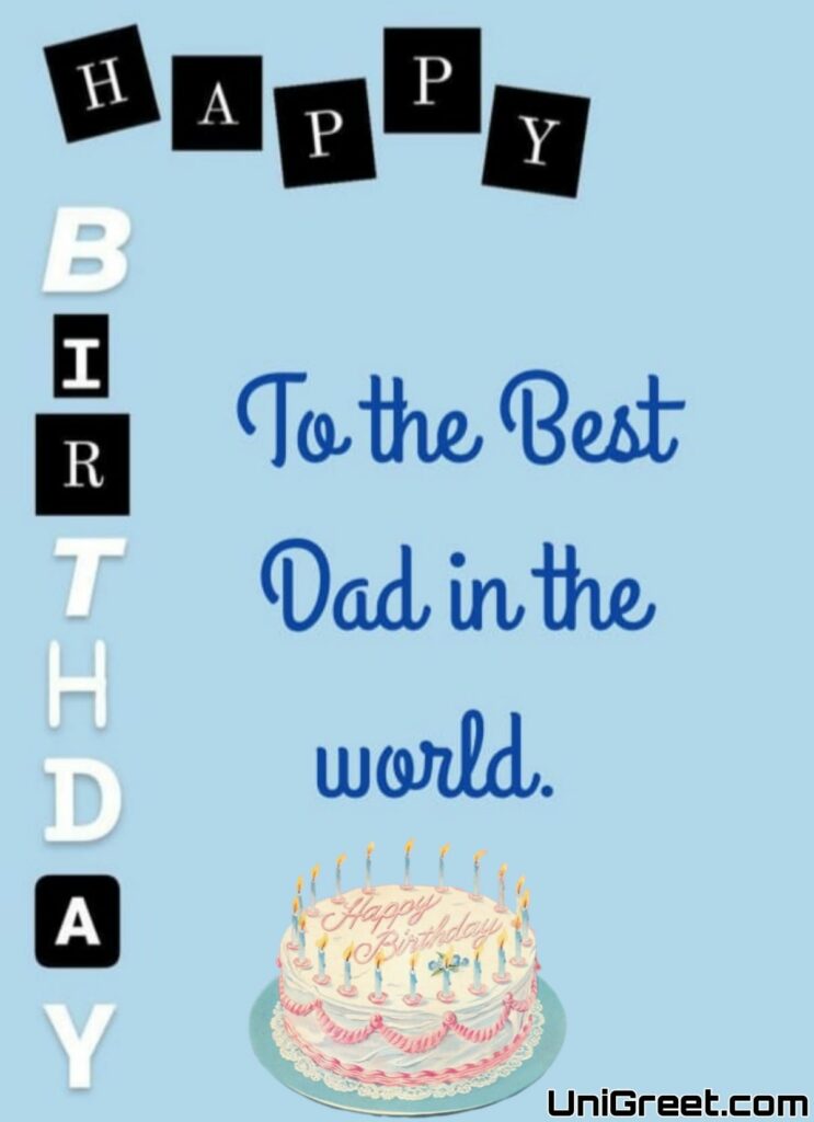Happy Birthday to the Best Dad in the world image