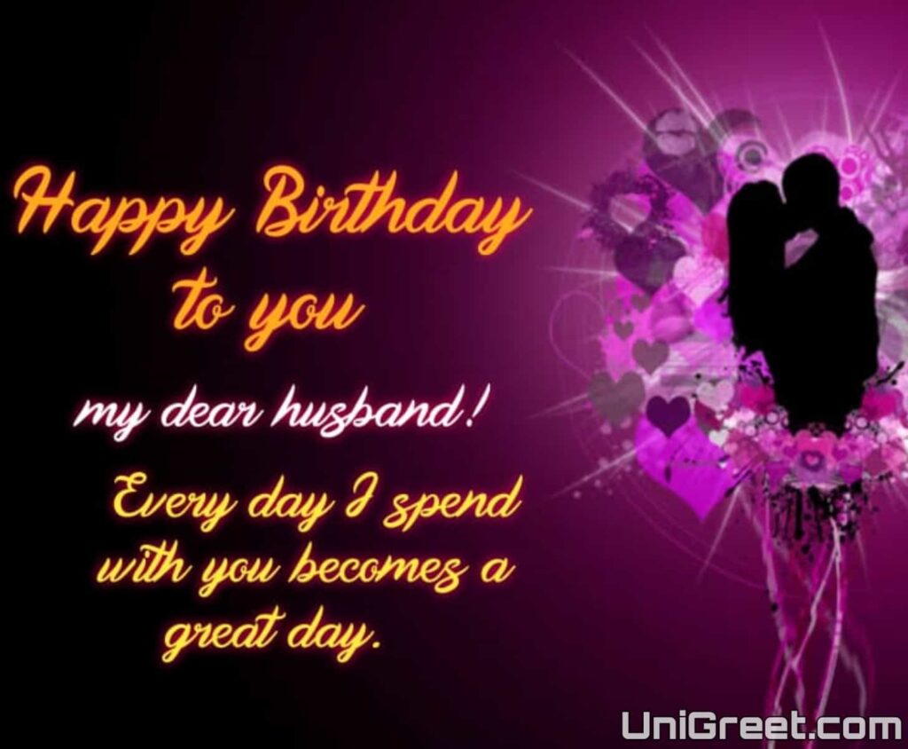 Happy Birthday to you my dear husband