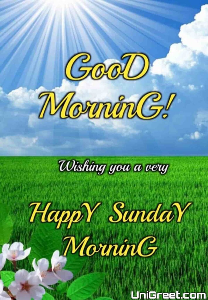 Happy Sunday morning wishes