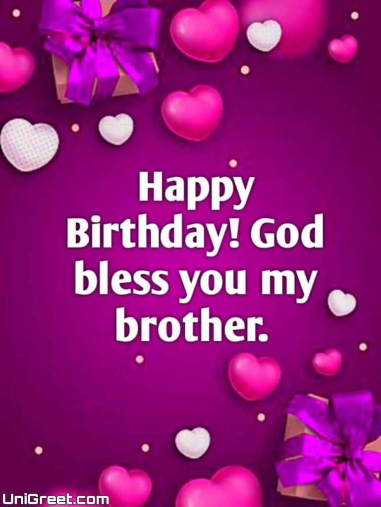 happy birthday my brother god bless you