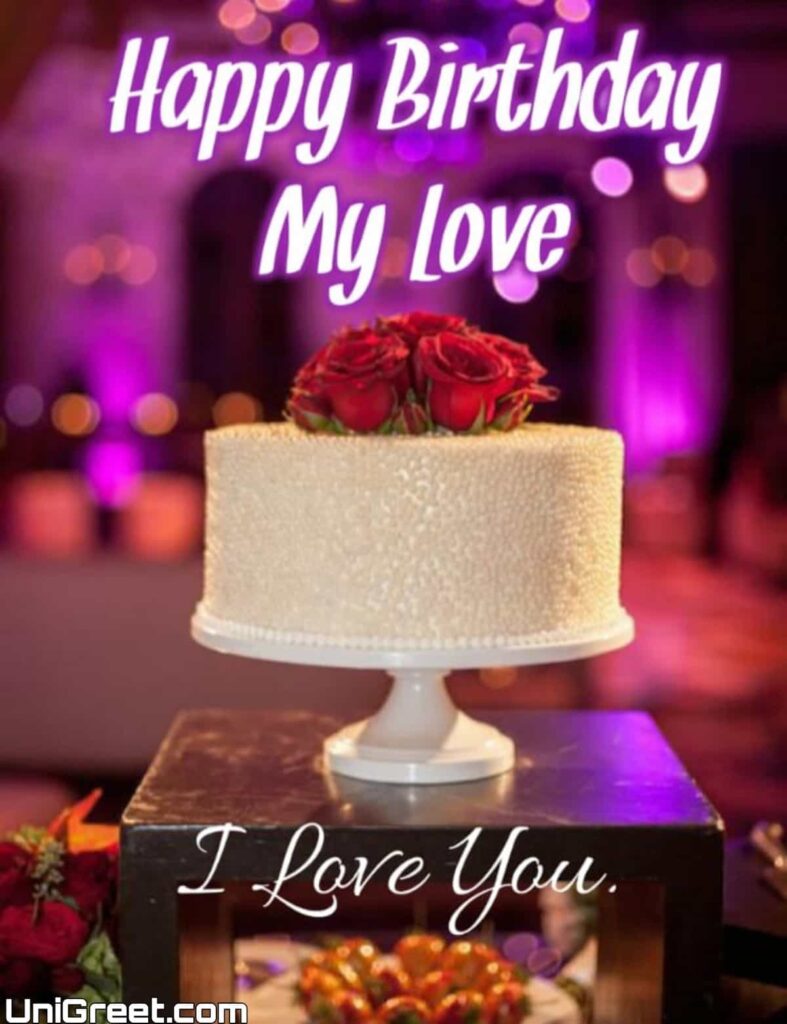 55 Romantic Happy Birthday Wishes Images For Her / Wife / Girlfriend