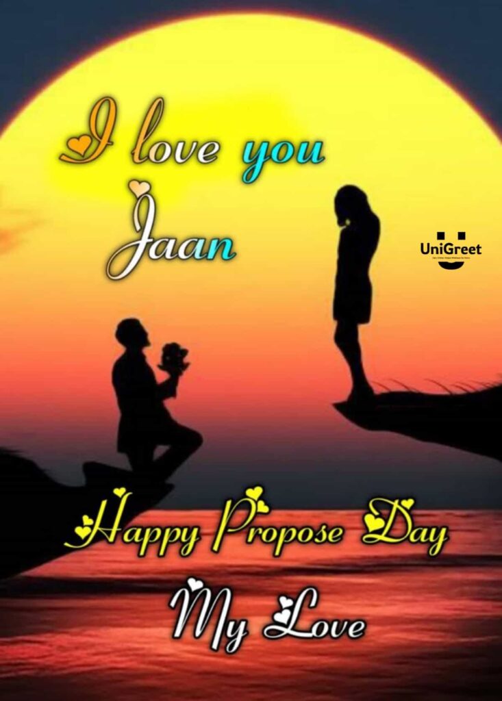 happy propose day i love you jaan
