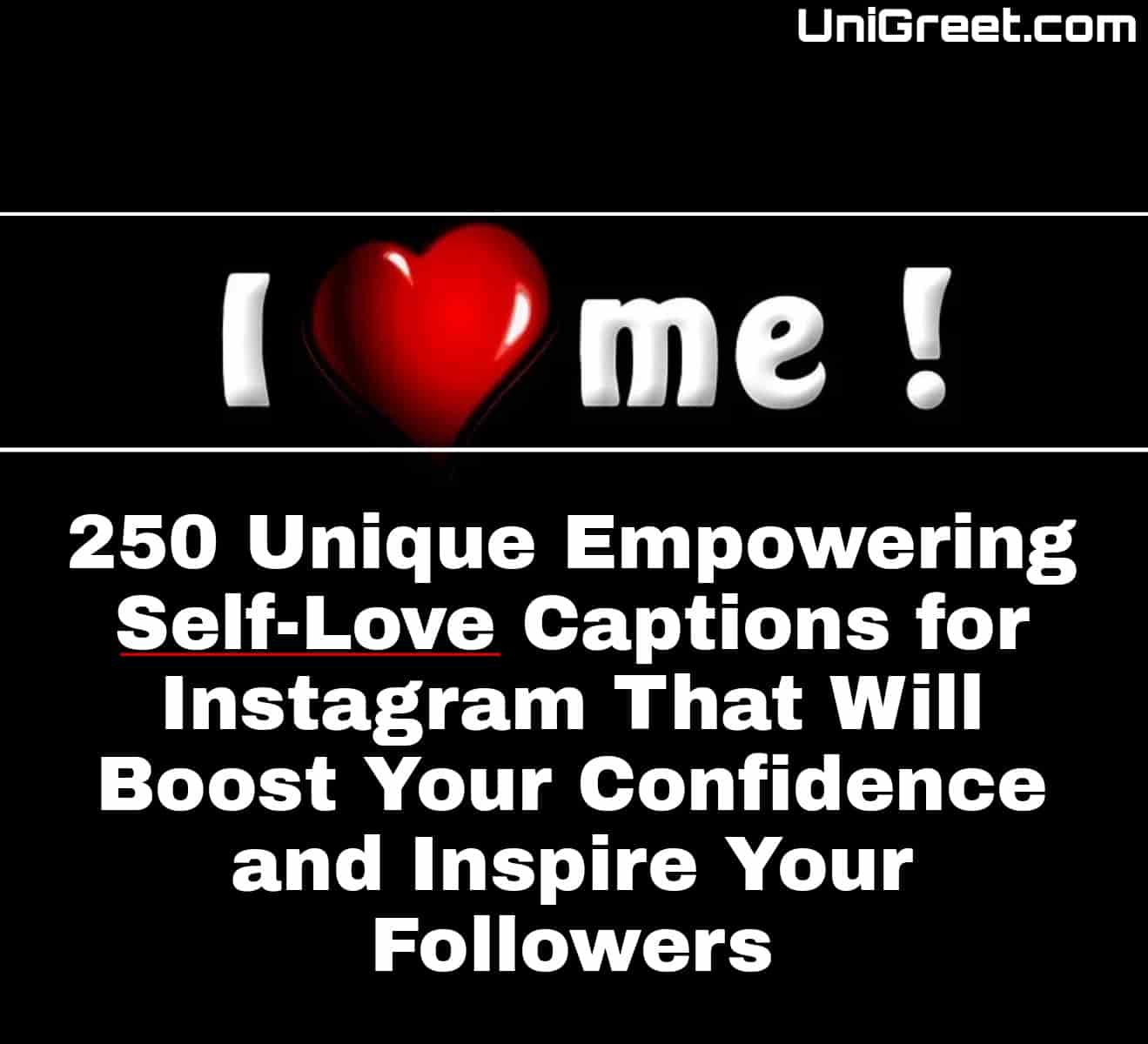 250 Empowering Self-Love Captions for Instagram That Will Boost Your Confidence and Inspire Your Followers