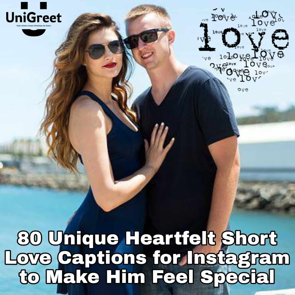 80 Unique Heartfelt Short Love Captions for Instagram to Make Him Feel Special