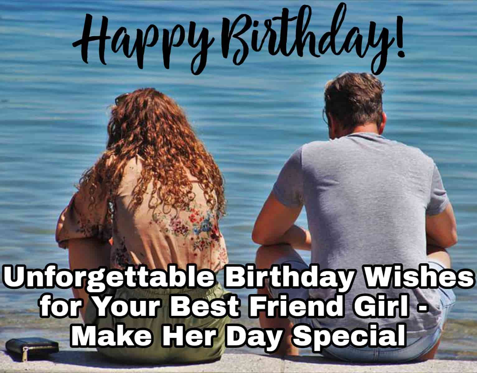 125+ Happy Birthday Wishes for Best Friend Girl 2023 - Touching ...