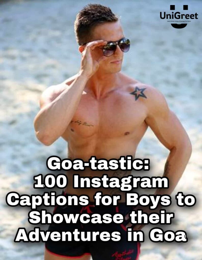 Goa captions for Instagram for boy