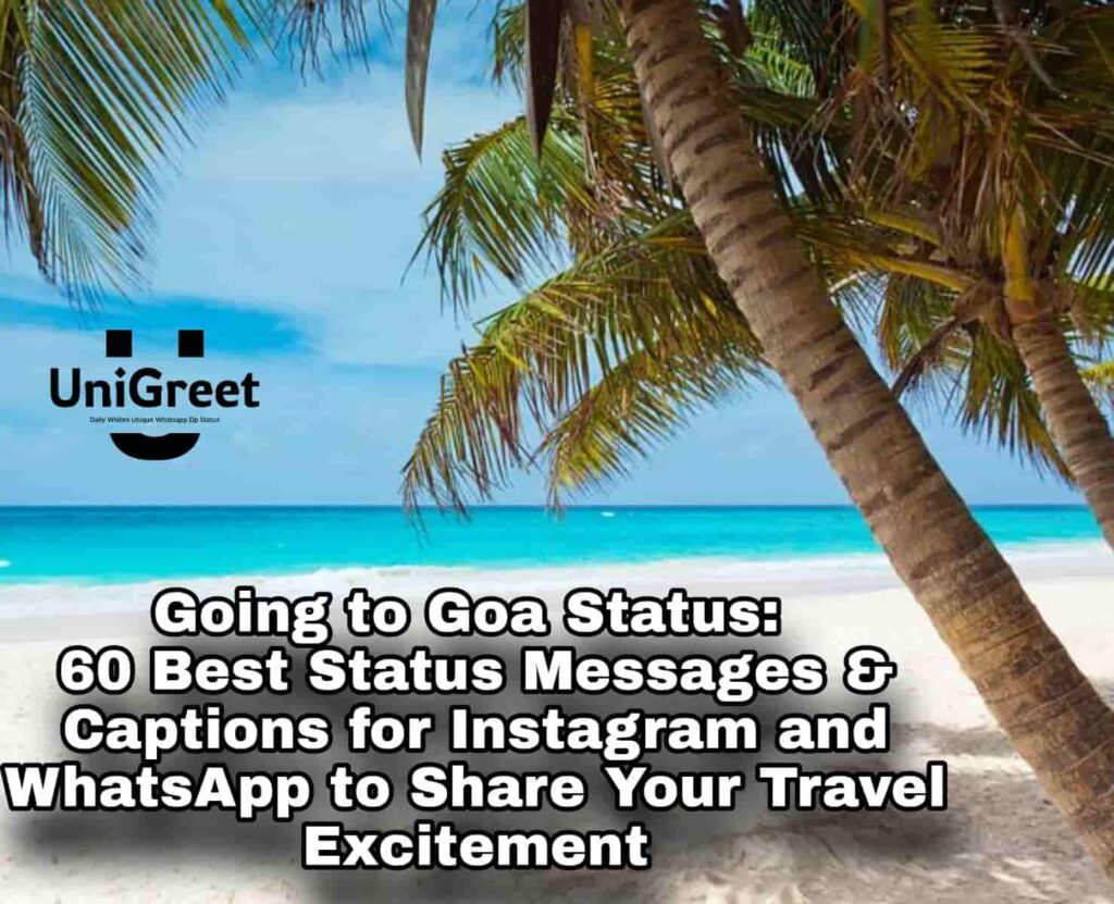 Going to Goa Status: 60 Best Status Messages & Captions for Instagram and WhatsApp to Share Your Travel Excitement