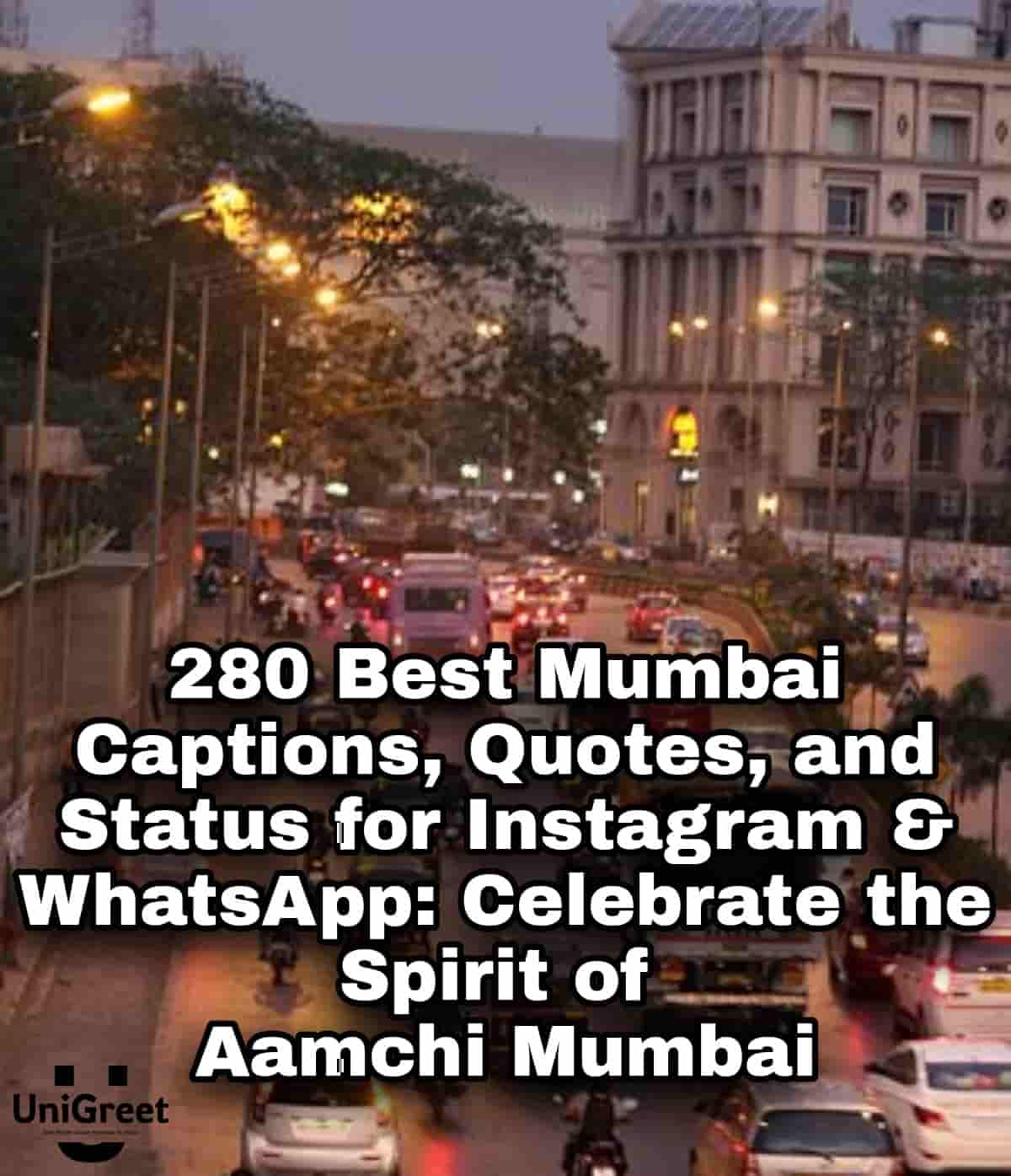 Best Mumbai Captions, Quotes, and Status for Instagram & WhatsApp: Celebrate the Spirit of Aamchi Mumbai