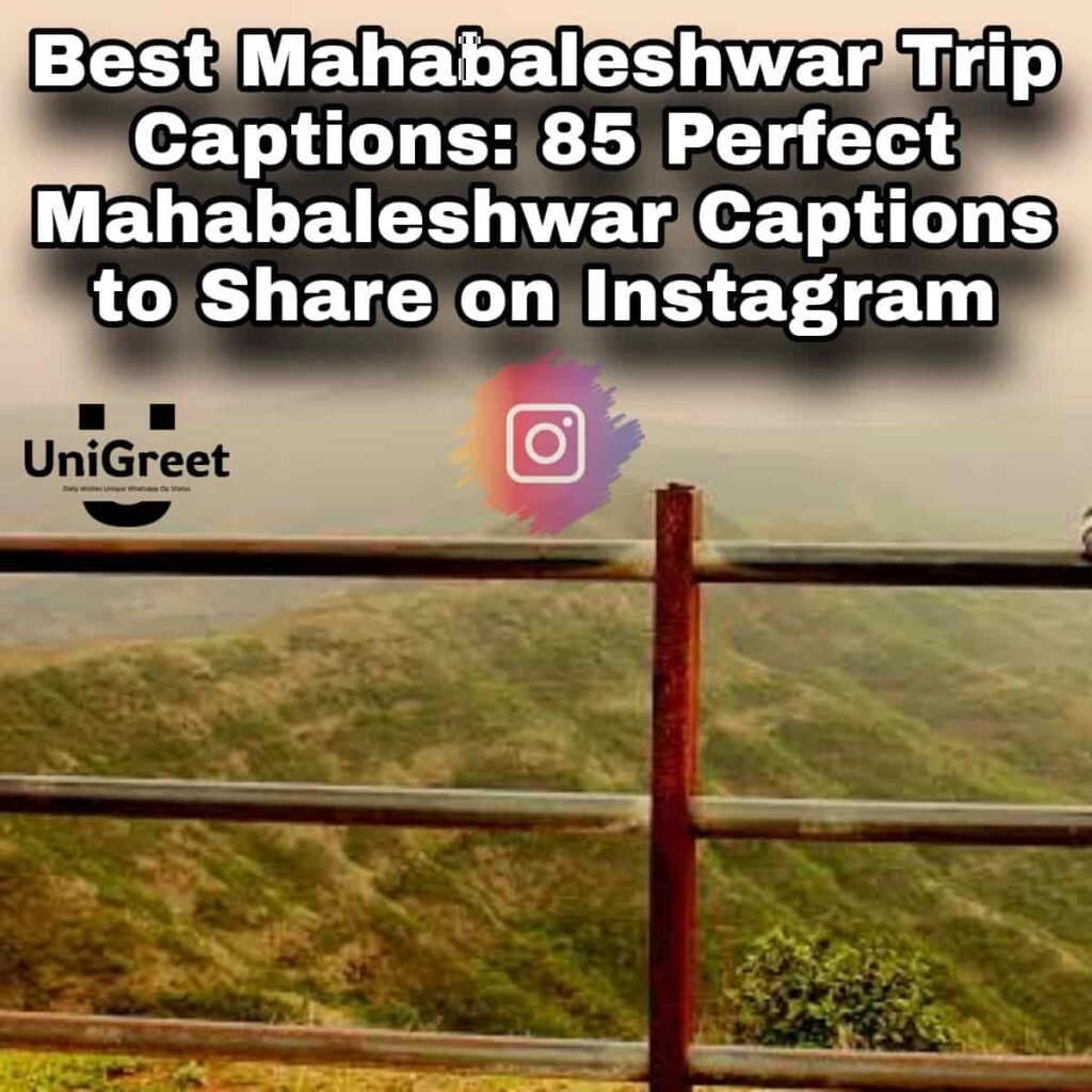 best captions for mahabaleshwar trip